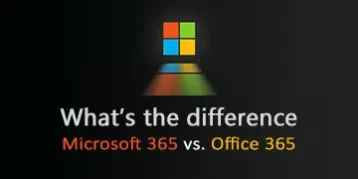 Whats-the-difference-Microsoft-365-vs-Office-365 (1)